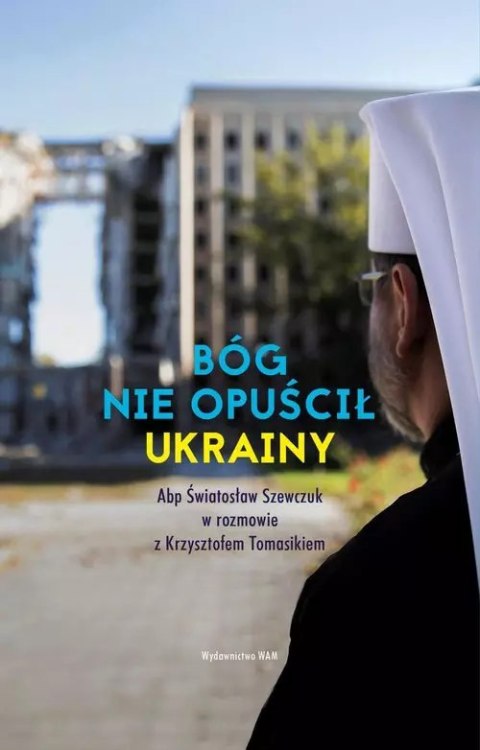 Bóg nie opuścił Ukrainy Bóg nie opuścił Ukrainy