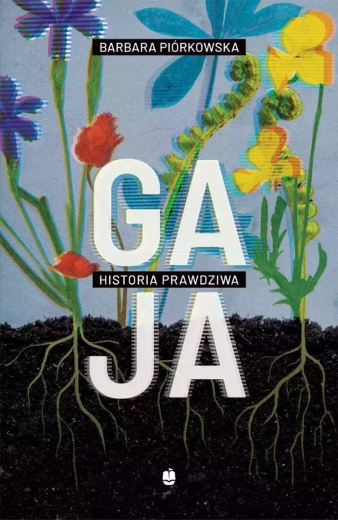Gaja. Historia prawdziwa Gaja. Historia prawdziwa