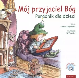 Mój przyjaciel Bóg. Poradnik dla dzieci