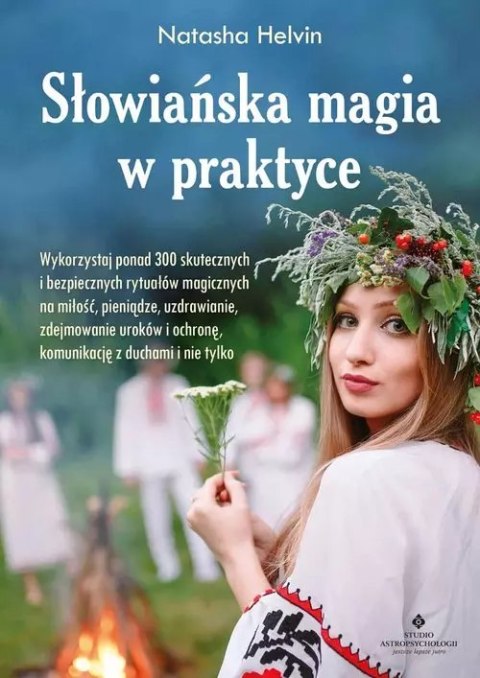 Słowiańska magia w praktyce Słowiańska magia w praktyce