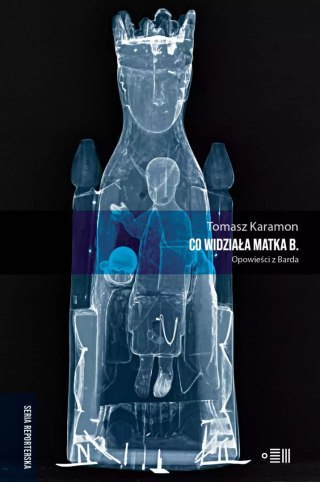 Co widziała matka B. Opowieści z Barda