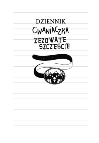 Dziennik cwaniaczka. Zezowate szczęście