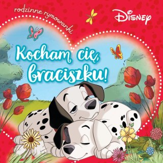 Kocham cię, braciszku! Rodzinne rymowanki. Disney