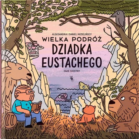 Wielka podróż dziadka Eustachego Wielka podróż dziadka Eustachego