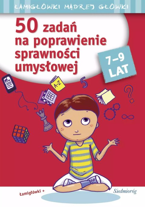 Łamigłówki mądrej główki. 50 zadań na poprawienie sprawności umysłowej Łamigłówki mądrej główki. 50 zadań na poprawienie sprawności umysłowej
