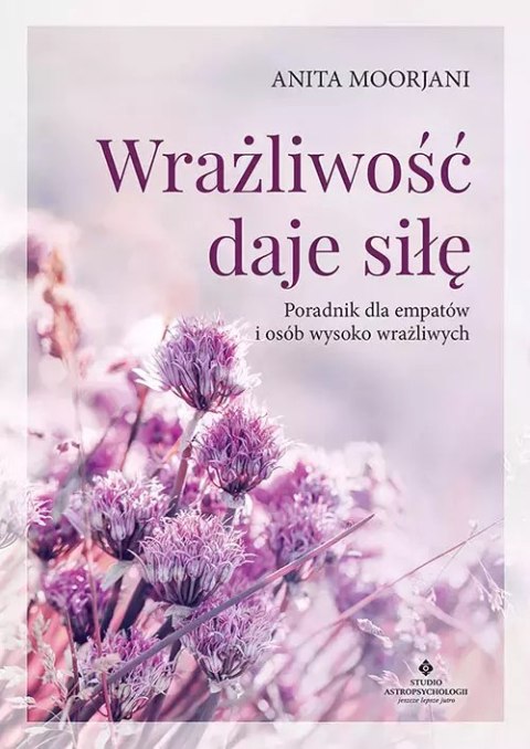 Wrażliwość daje siłę Wrażliwość daje siłę
